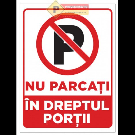 Semn nu parcati in dreptul portii